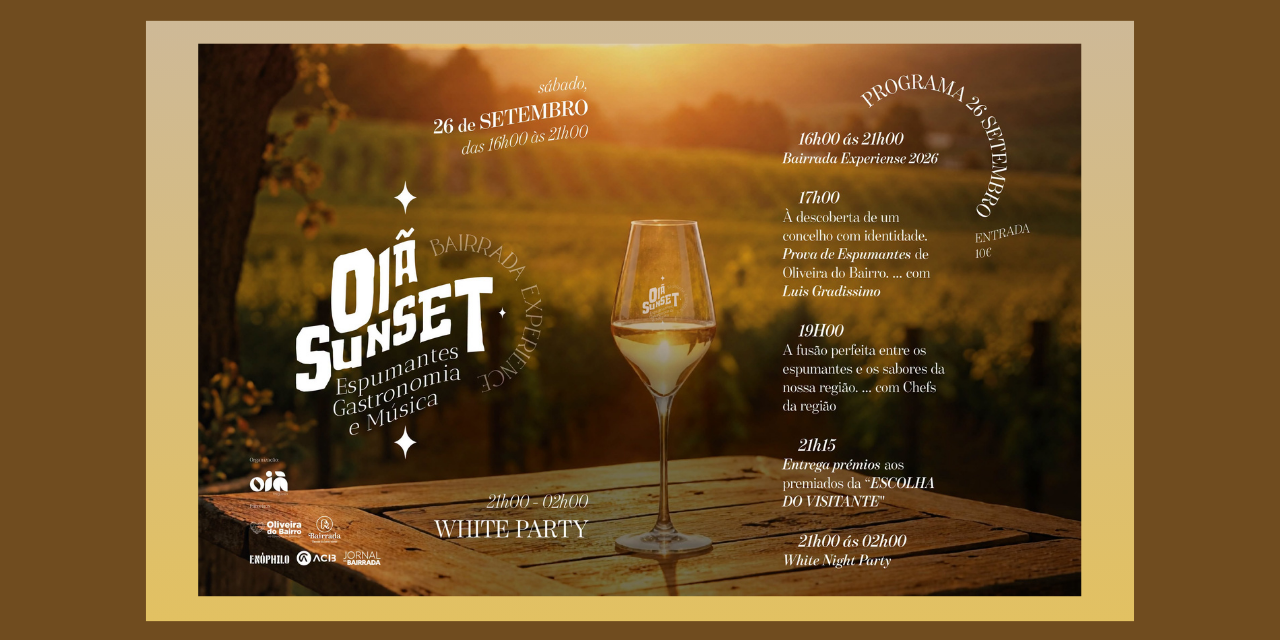 Oiã Sunset Bairrada Experience|Viva o Vinho
