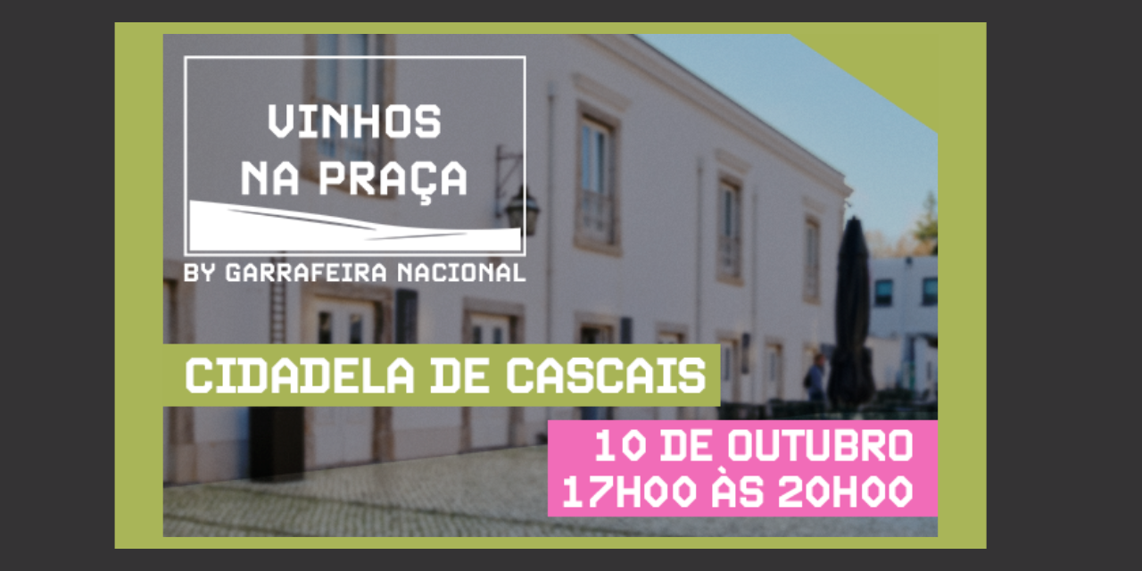 Vinhos Praça Cidadela Cascais|Viva o Vinho