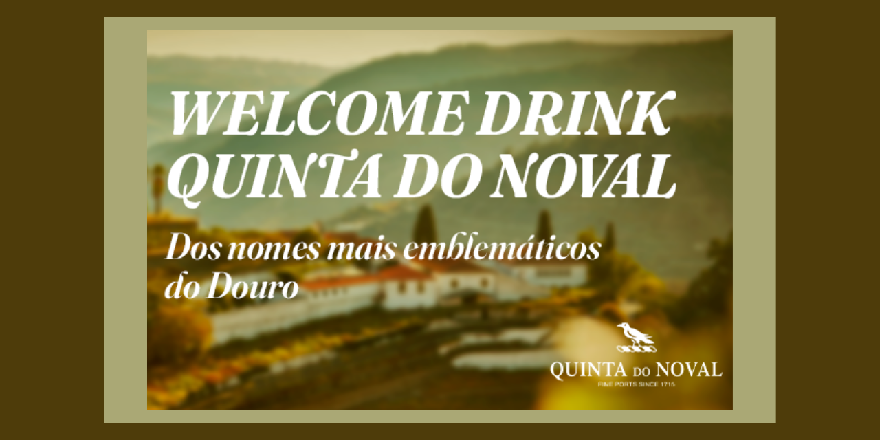 Welcome Drink Quinta do Noval|Viva o Vinho