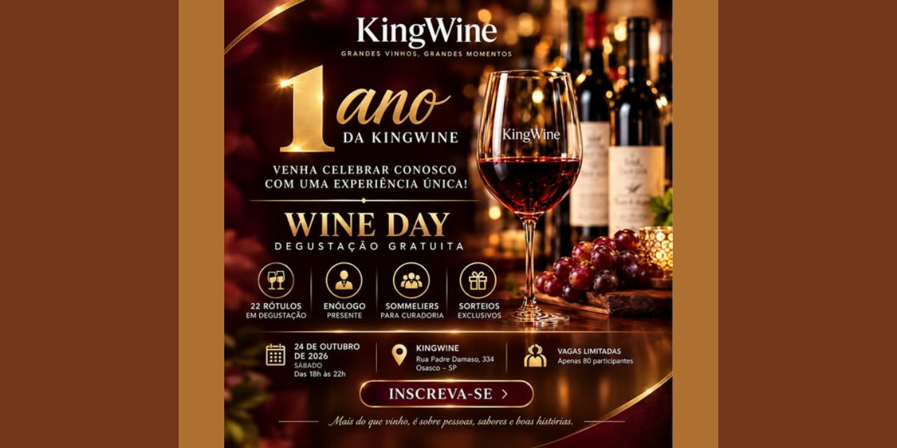 KingWine Celebração de 1 Ano|Viva o Vinho
