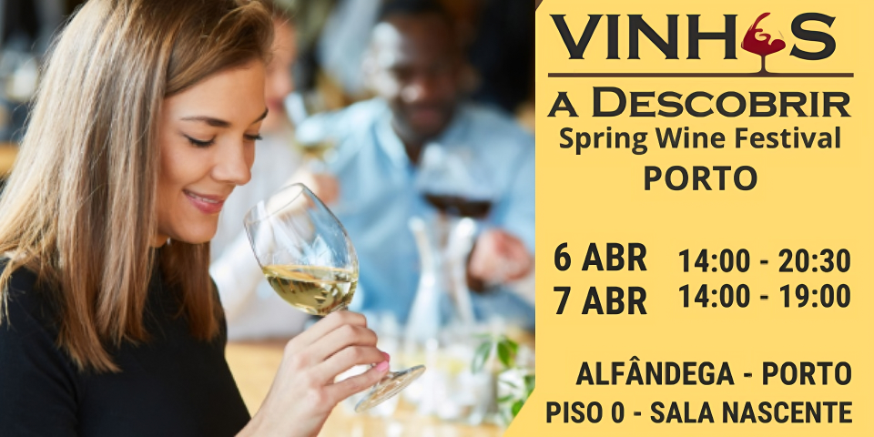 Spring Wine Festival - Porto|Viva o Vinho