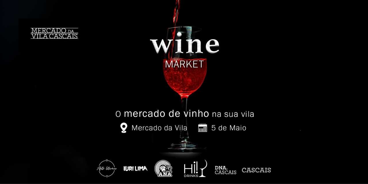 Mercado da Vila - Wine market|Viva o Vinho
